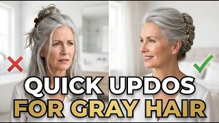 Quick Updos and French Pin Styles for Long Gray Hair Over 60