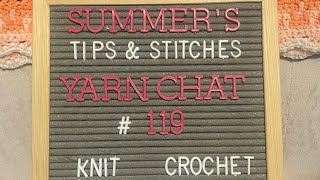 i am back!! yarn chat #119