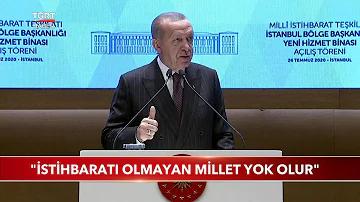 Cumhurbaşkanı Erdoğan: "İstihbaratı Olmayan Millet Yok Olur"