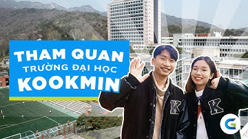 CÙNG GREEN ACADEMY THAM QUAN TRƯỜNG ĐẠI HỌC KOOKMIN - SEOUL HÀN QUỐC