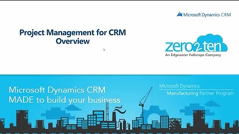 Project Management in Microsoft Dynamics CRM