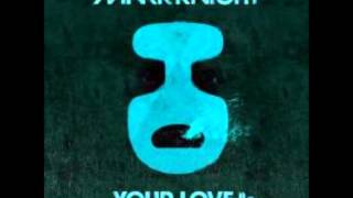 Mark Knight  - Your Love (Original Club Mix)