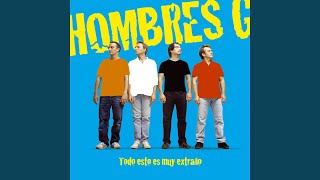 Video thumbnail of "Hombres G - Por que no ser amigos (feat. Dani Martín)"