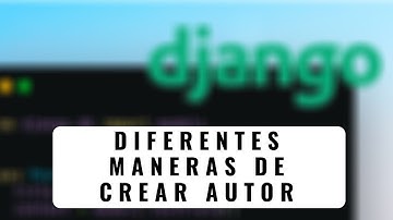 19.- Curso Django 2 | Vistas Basadas en Funciones: Diferentes Maneras de Crear Autor