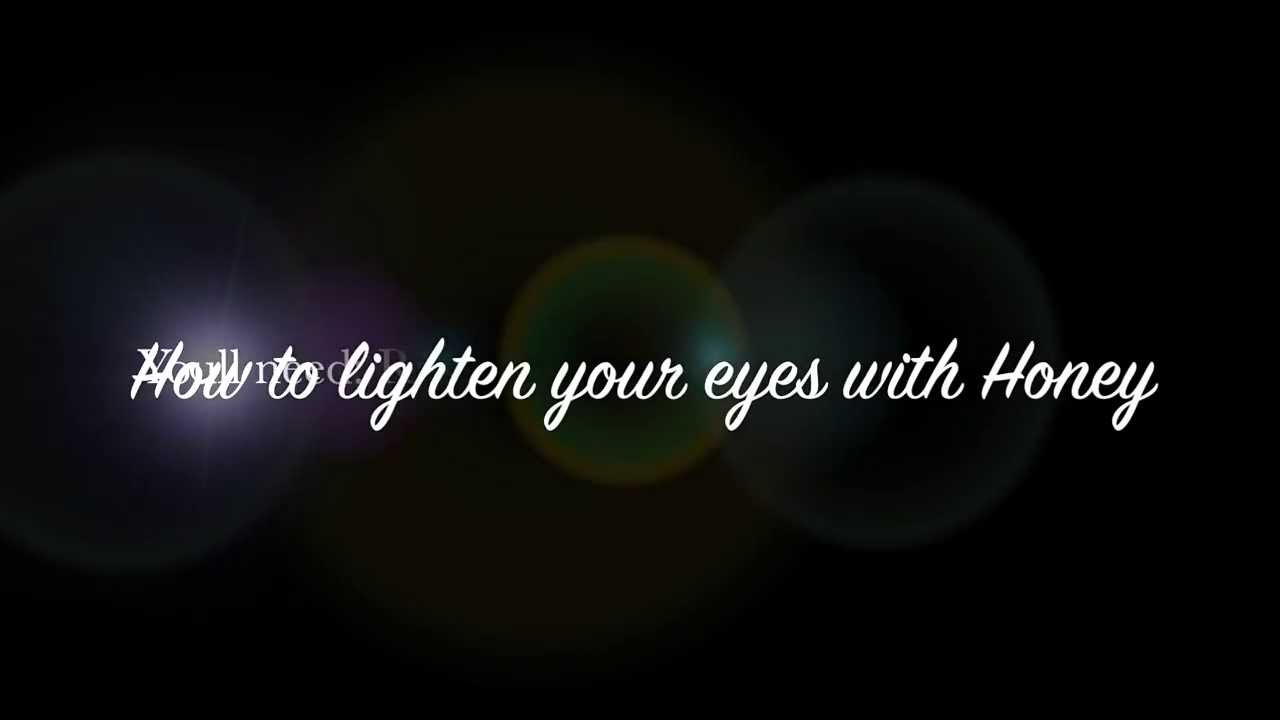 Honey Eye Lightening YouTube
