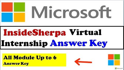 Microsoft virtual Internship Answer Key | insidesherpa virtual internship Answer Key | All Module