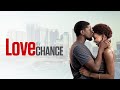 Love by chance 2017  full movie  stevie baggs jr  desi banks  cory chapman