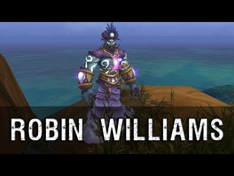 Robin Williams in World of Warcraft