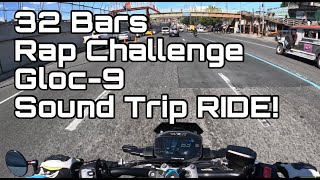 Gloc-9 - 32 Bars Rap Challenge Gloc-9 Sound Trip Ride