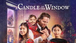 Candle in the Window Stereo (2019) | Full Family Movie | Darin Scott | Ava Jarque | Isabella Jarque