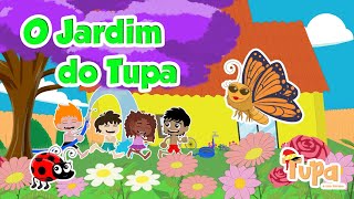 Os Bichinhos Do Jardim - Jardim Do Tupa - Tupa E Sua Turma Clipe Musical Infantil