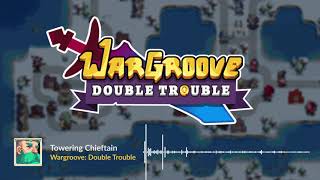 Wargroove: Double Trouble OST - Towering Chieftain