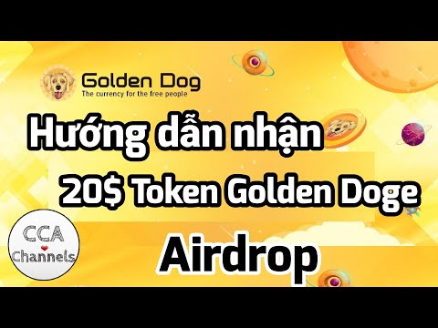 Hướng dẫn nhận 20$ Token Golden Doge | Airdrop