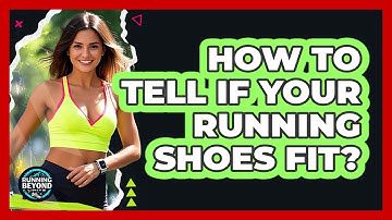 How To Tell If Your Running Shoes Fit?