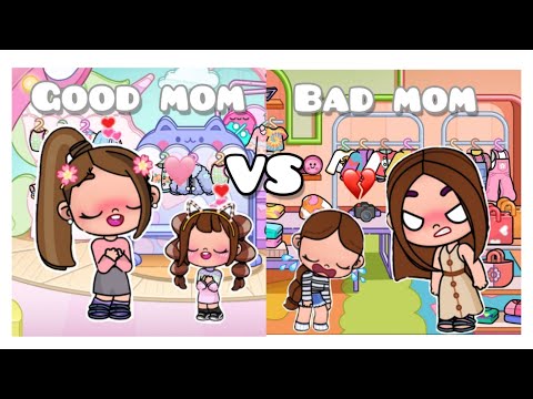 Part 1 💝 Bad Mom Vs Good Mom in Avatar World - Toca Life World - Stor