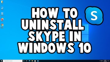 How to Uninstall Skype in Windows 10 [Tutorial]