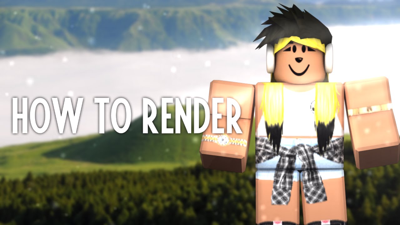 HOW TO RENDER A ROBLOX CHARACTER - YouTube