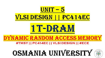 1T DRAM || PC414ECE || 1 Transistor Dynamic Random Access Memory