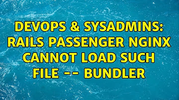 DevOps & SysAdmins: Rails Passenger Nginx cannot load such file -- bundler