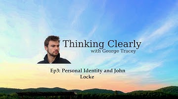 Ep 3: Personal Identity and John Locke