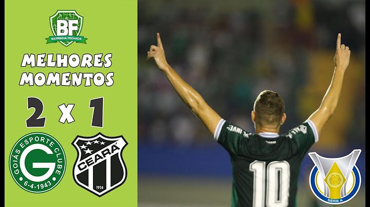 Goiás 2 x 1 Ceará | Brasileirão Série A - 2019 | Melhores Momentos | Barrinha Fechada