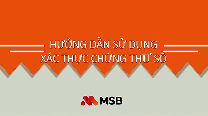 Hướng dẫn sử dụng internet banking msb năm 2024