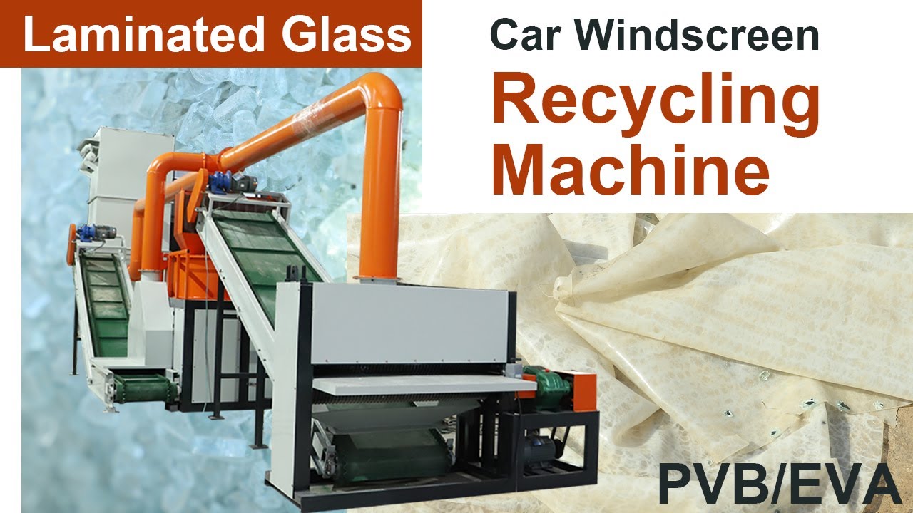 Car Windshield Recycling Machine | Laminated PVB Glass Separating And Recycling Equipment.