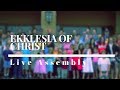 Ekklesia of Christ Live