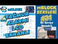 mBlock Su Seviye Sensörü ve LCD Ekran Bağlantısı Nasıl Yapılır?