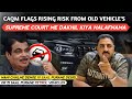 CAQM Statement In Supreme Court | Flags Rising Risks From Old Vehicles | Nahi Chalne Denge old Gaadi
