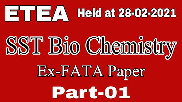 SST Bio Chem By ETEA Solved Paper | Part 01 | Held at 28-02-2021 | JobzMcqz