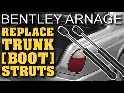 How to Replace Trunk (Boot) Struts | Bentley Arnage