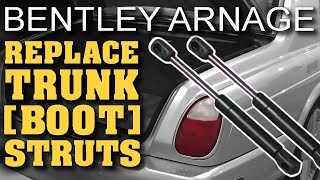 How to Replace Trunk (Boot) Struts | Bentley Arnage
