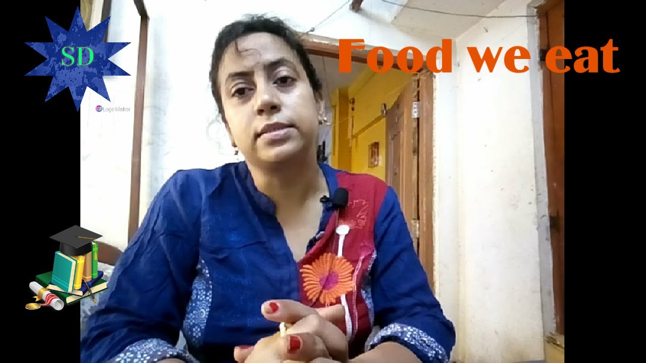 Food we eat - YouTube