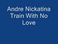 Andre Nickatina Train With No Love mp3