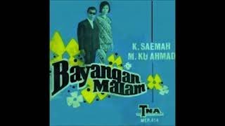M KU AHMAD & BAYANGAN MALAM   KU BERKELANA