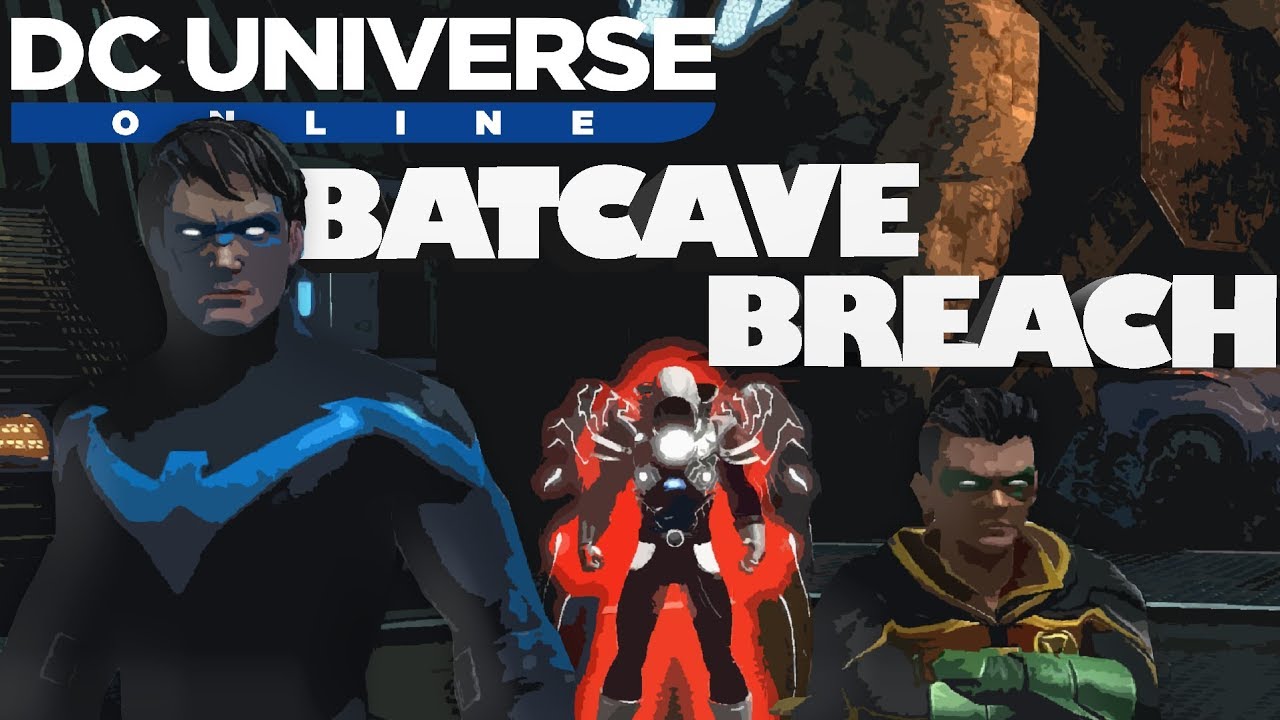 Dc Universe Online Adventures - Walkthrough - Metal Part 1 - Batcave Breach