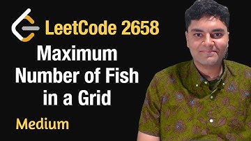 Maximum Number of Fish in a Grid - Leetcode 2658 - Python