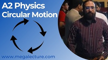 A2 Physics - Lecture 1 - Circular Motion