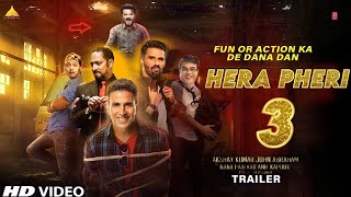 HERA PHERI 3 - Trailer _ Akshay Kumar _ Suniel Shetty _ Paresh Raval _ Kartik_ Kiara_ Karina Kapoor
