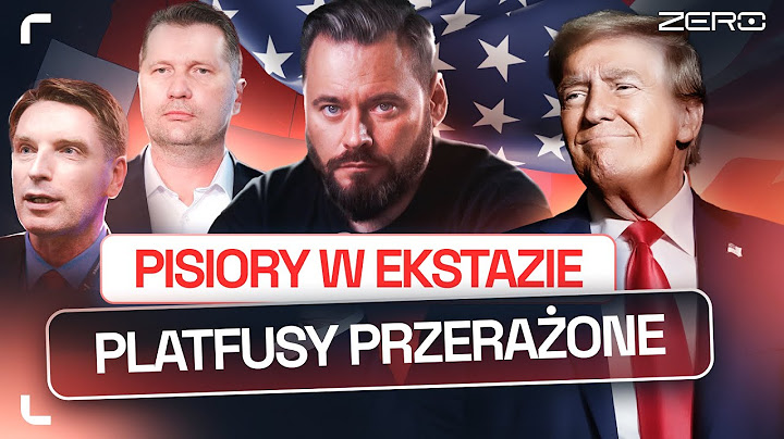STANOWSKI: TRUMP VS SIKORSKI, TRZASKOWSKI, SZCZERBA I LIS
