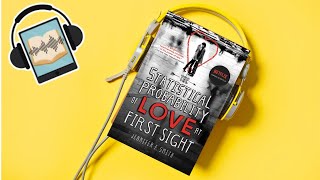 The Statistical Probability of Love at First Sight by Jennifer E. Smith | Book Summary #booksummary