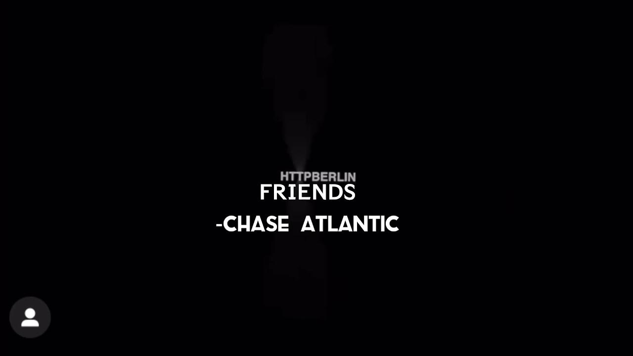 Friends чейз атлантик. Friends Chase Atlantic караоке. Chase Atlantic friends.