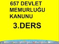 657 DEVLET MEMURLUĞU KANUNU 3