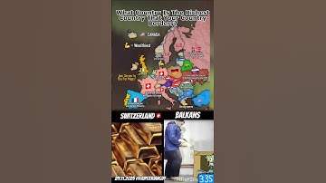 What’s the richest country your country border? #shorts #geography #map #memes #funny