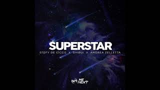 Stefy De Cicco x Shibui x Andrea Zelletta - Superstar Resimi