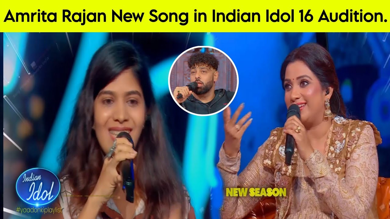 Amrita Rajan New Song in Indian Idol 16 Audition round/Indian Idol 16 ...