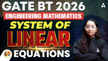 GATE BT 2026 Engineering Mathematics System Of Linear Equations By Payal Ma