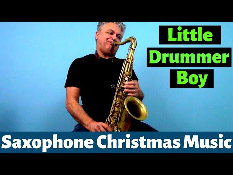 Little Drummer Boy - Sax Cover - Christmas Saxophone Music & Custom Backing Track