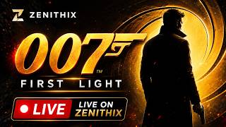 🕶️ Agent Zenithix Activated | Day 4 | 007 First Light LIVE #livestream #007firstlight #gaming